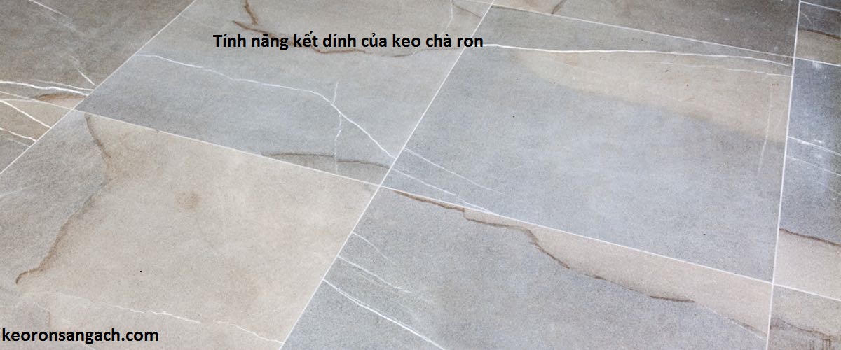 công dụng kết dính của keo chít mạch